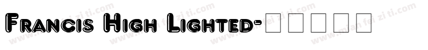 Francis High Lighted字体转换